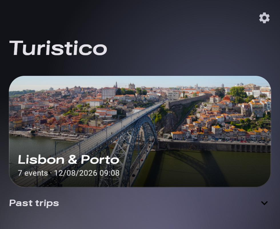 Turistico's home screen: one trip card titled Lisbon and Porto showing 7 events and its start date, above a collapsed Past trips section.